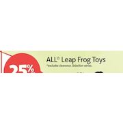 All Leap Frog Toys  - 25% off
