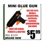 Mini Glue Gun - $5.99