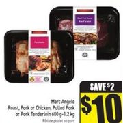 Marc Angelo Roast, Pork or Chicken, Pulled Pork or Pork Tenderloin - $10.00 ($2.00 off)