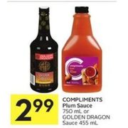 Compliments Plum Sauce Or Golden Dragon Sauce  - $2.99