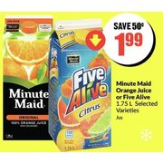 Minute Maid Orange Juice Or Five Alive - $1.99 ($0.50 off)