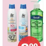 Be Better or Rexall Brand Sun Care  - $8.99