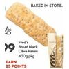 Fred's Bread Black Olive Panini  - $5.99