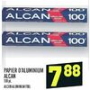 Alcan Aluminum Foil  - $7.88